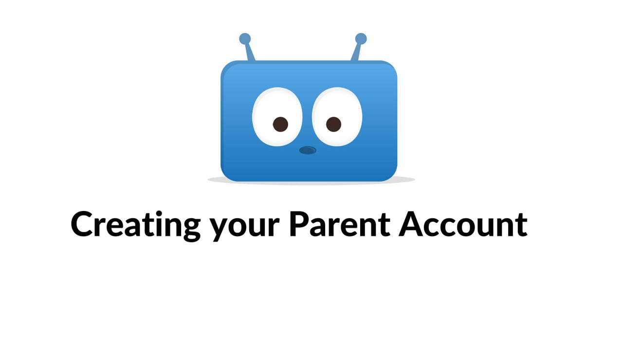 Creating your Parent Account