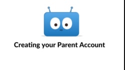 Creating your Parent Account